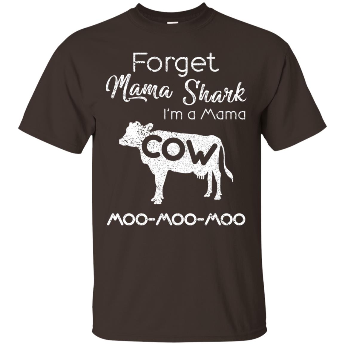 Forget Mama Shark I'm A Mama Cow Shirt Dark Chocolate