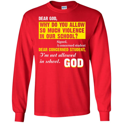 Anti Gun T-shirt Dear God Why Do You Allow So Much Violence In Our School Red