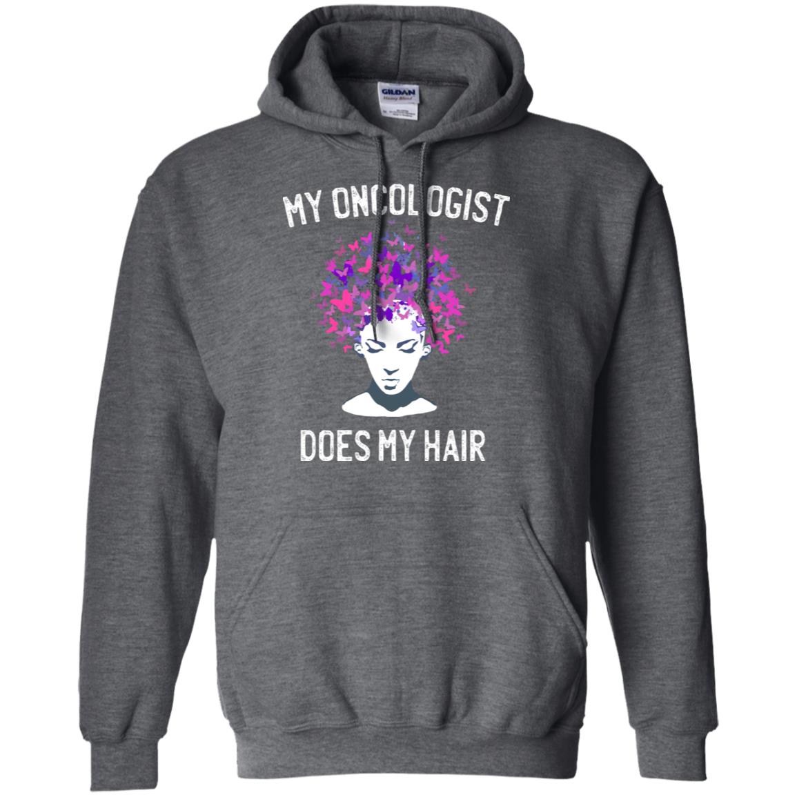 My Oncologist Does My Hair Breast Cancer Awareness Shirt Dark Heather