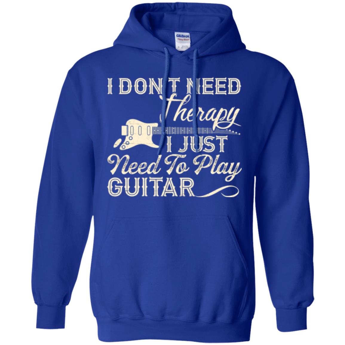 Guitar T-shirt I Don_t Need Therapy I Just Need To Play Guitar Royal