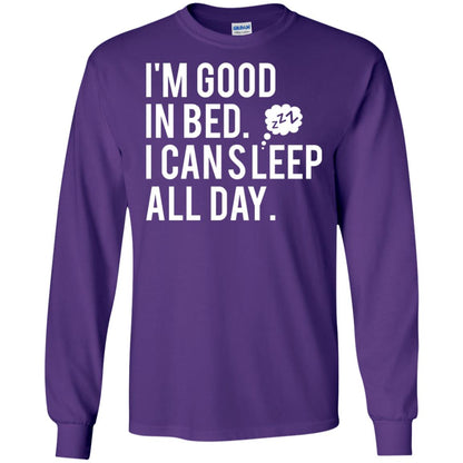 I_m Good In Bed I Can Sleep All Day T-shirt Purple