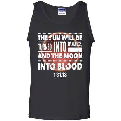 Blood Moon Total Lunar Eclipse T-shirt The Sun Will Be Turned Into Darkness Black