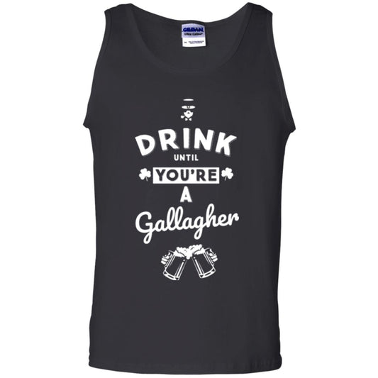 Drink Until Your're A Gallagher Saint Patrick's Day T-shirt Black