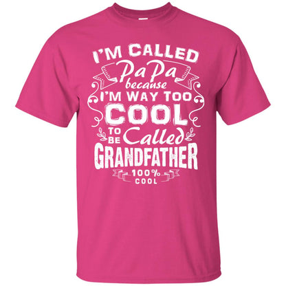 I'm Called Papa Because I'm Way Too Cool To Be Called Grandfather Heliconia