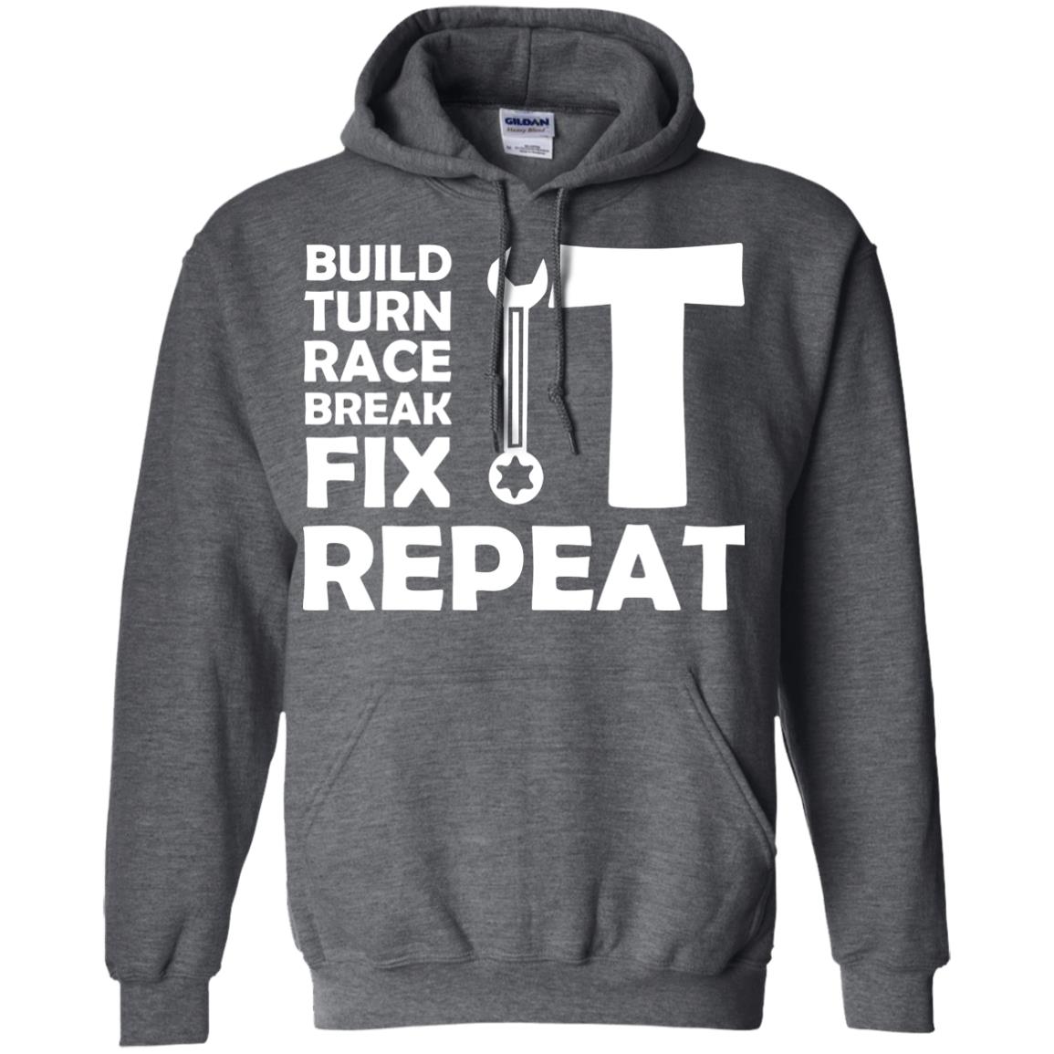 Build Turn Race Break Fix Repeat Racing Shirt Dark Heather
