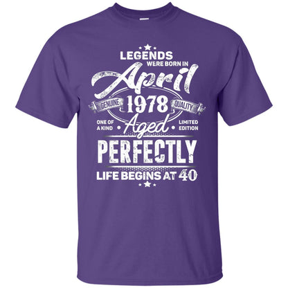 Legends Were Born In April 1978 One Of A Kind Aged Limited Edition 40th Birthday Purple