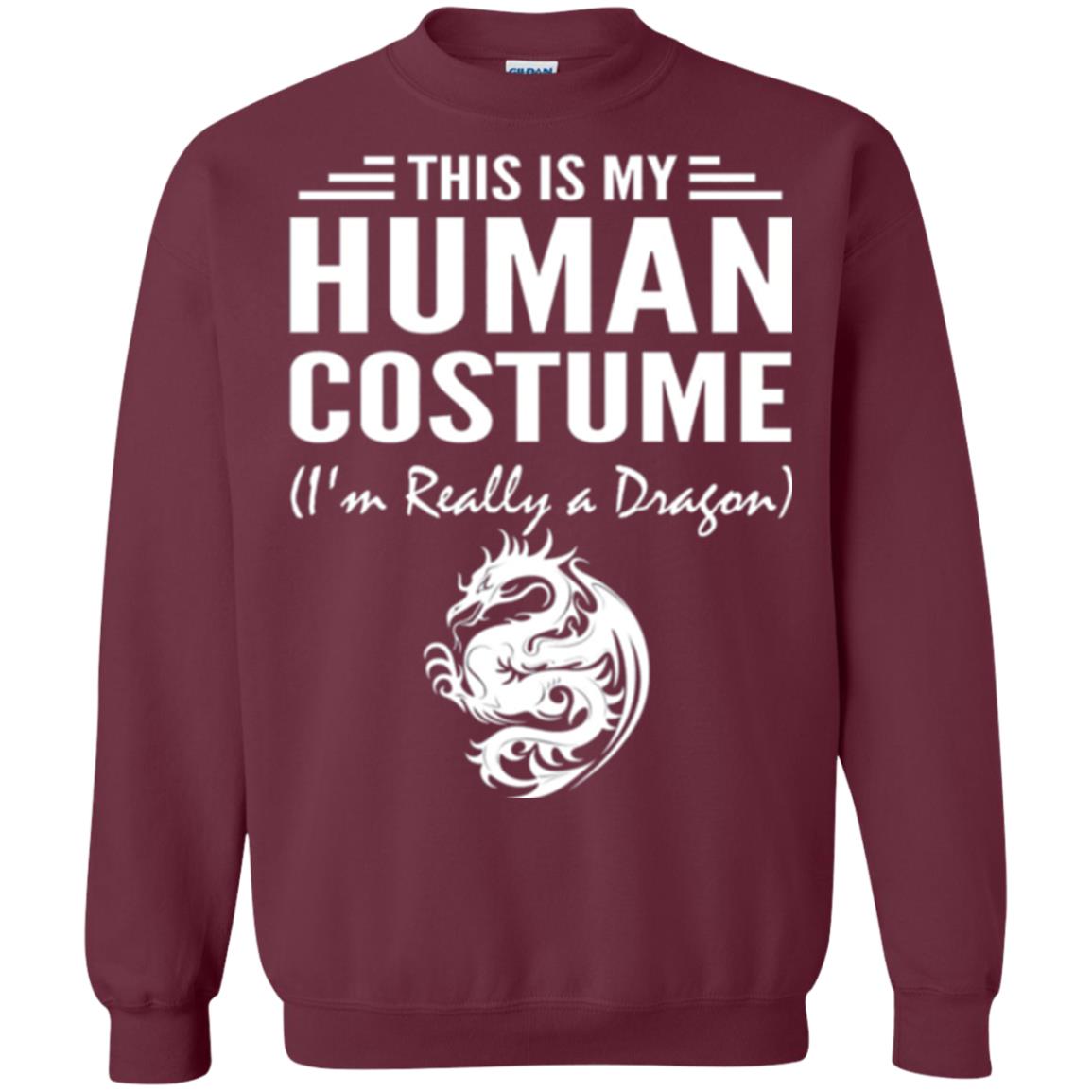 Dargon T-shirt This Is My Human Costume I_m Really A Dragon Maroon