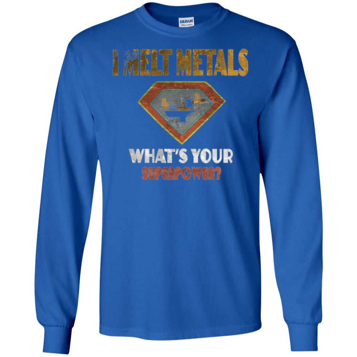 Blacksmith T-shirt I Melt Metals What's Your Superpower Royal
