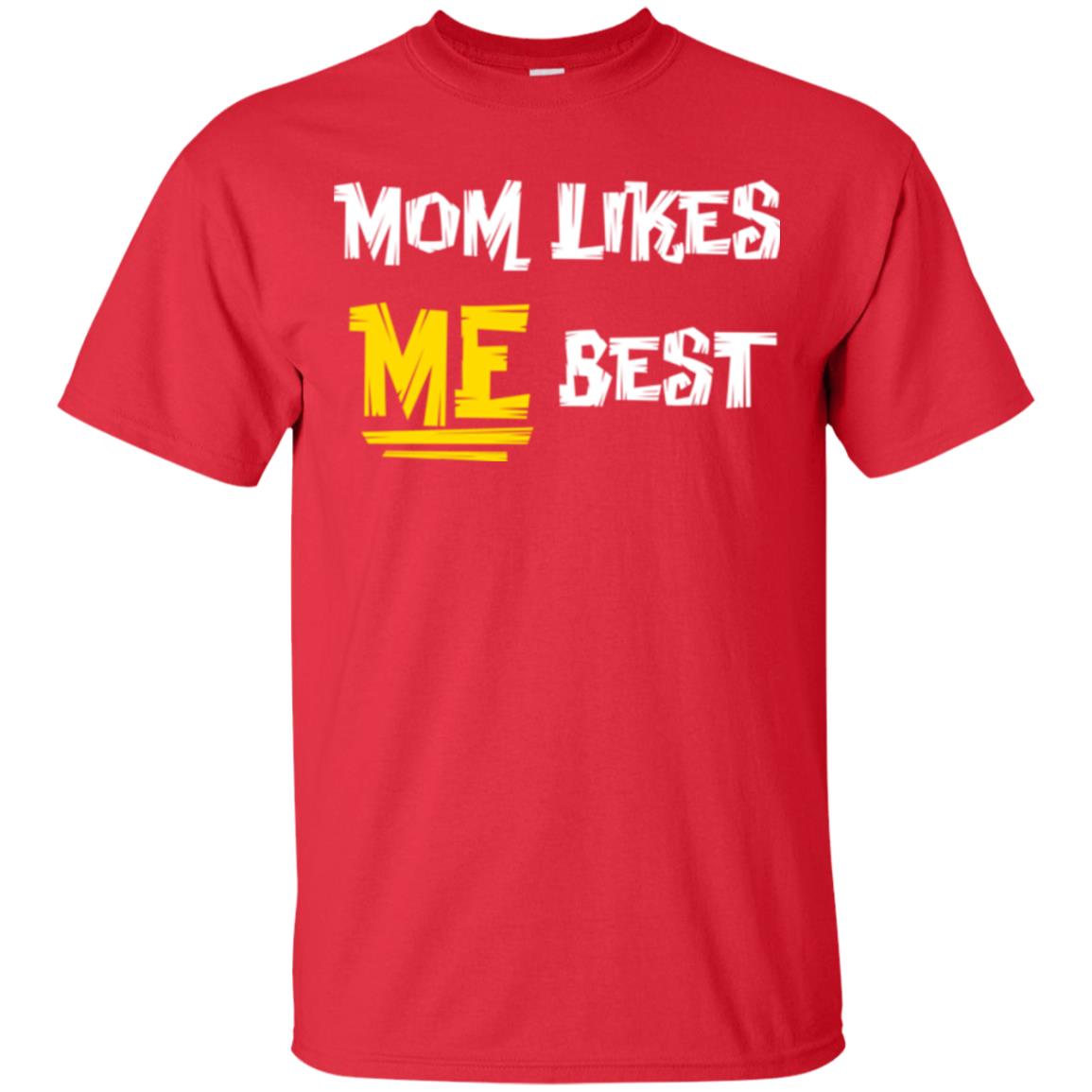 Mom T-shirt Likes Me Best Red