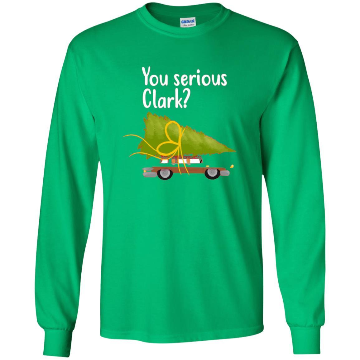 Christmas T-shirt You Serious Clark Irish Green