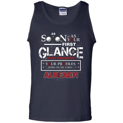 As Soon As Your First Glance At My Daughter Daddy T-shirt= Navy