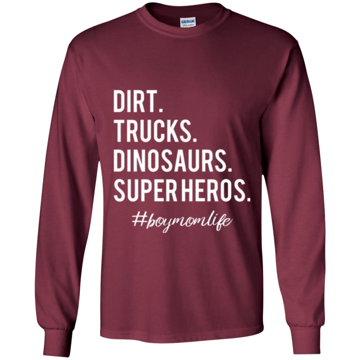 Dirt Trucks Dinosaurs Super Heros #boymomlife Mommy T-shirt Maroon