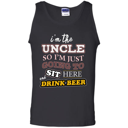I'm The Uncle So I'm Just Going To Sit Here And Drink Beer Shirt Black