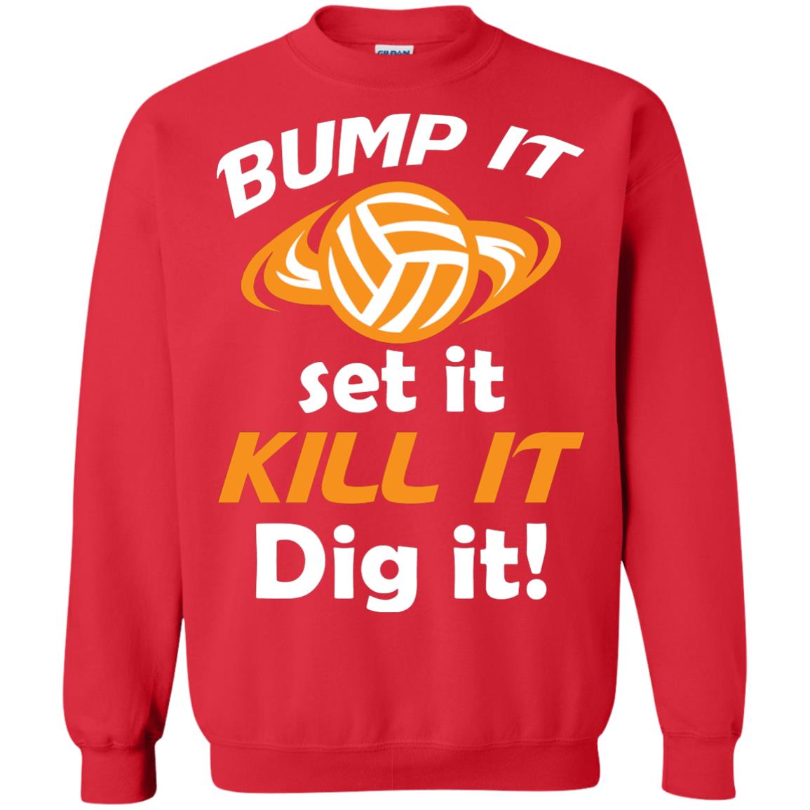 Bump It Set It Kill It Dig It Volleyball Lover T-shirt Red