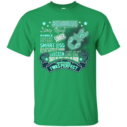 Dirty Mind Humble Caring Friend Filthy Sinner Mouth Good Heart Kind I Never Clamed I Was Perfect Aquarius Birthday Irish Green