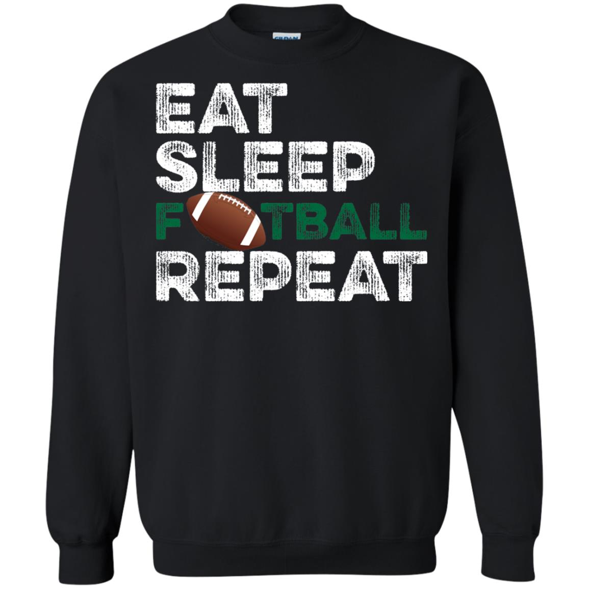 Eat Sleep Football Repeat Football Lover Shirt Black
