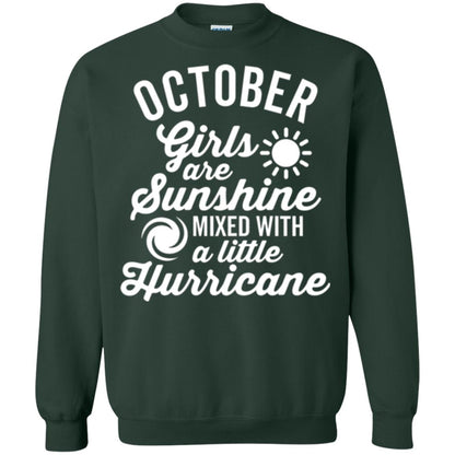 October Girls Are Sunshine Mixed With A Little Hurricane T-shirt Forest Green