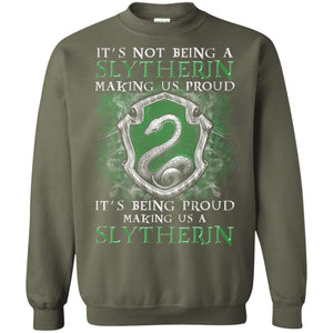 It's Not Being A Slytherin Making Us Proud Harry Potter Fan T-shirtG180 Gildan Crewneck Pullover Sweatshirt 8 oz.