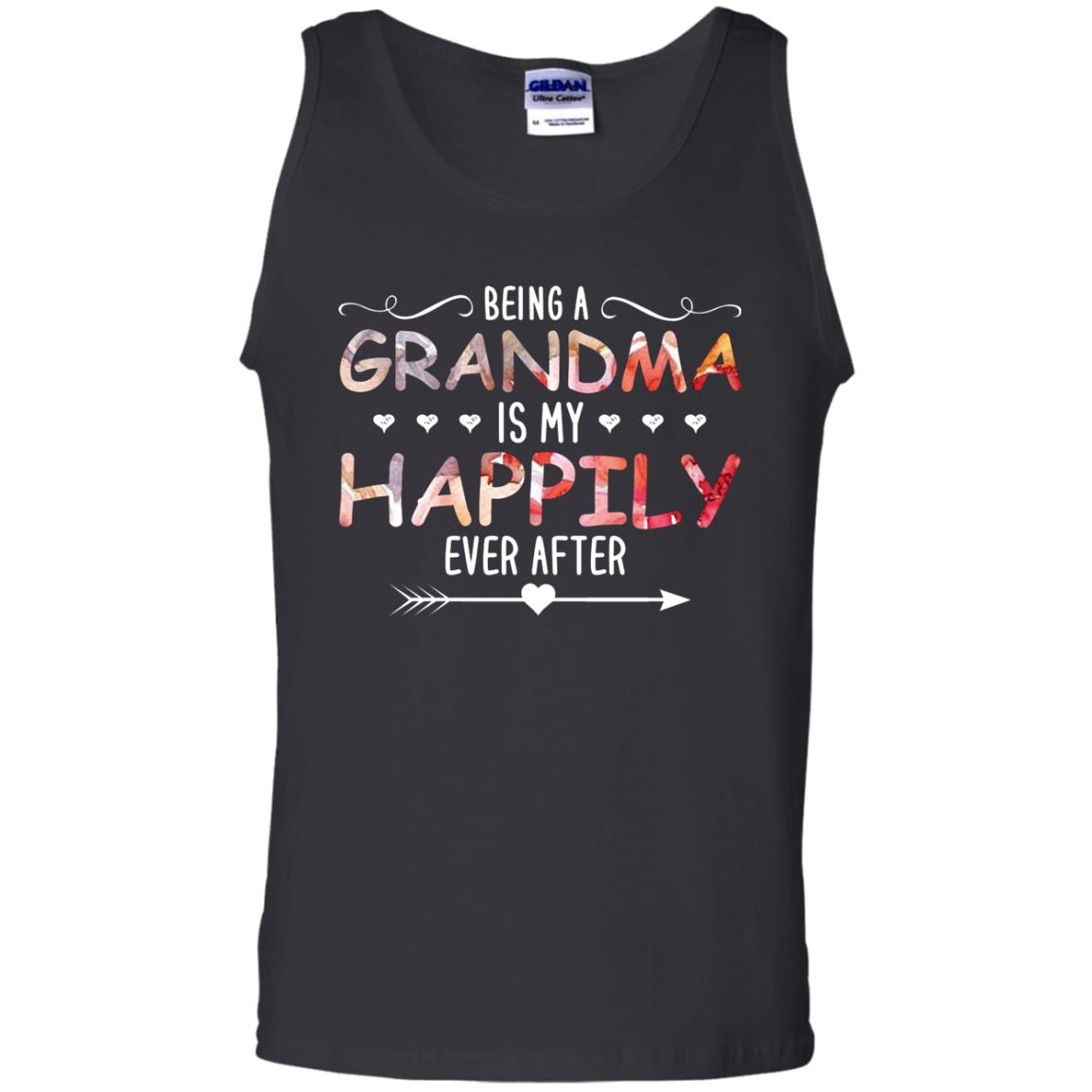 Being Grandma Is My Happily Ever After Parent_s Day Shirt For GrandmotherG220 Gildan 100% Cotton Tank Top