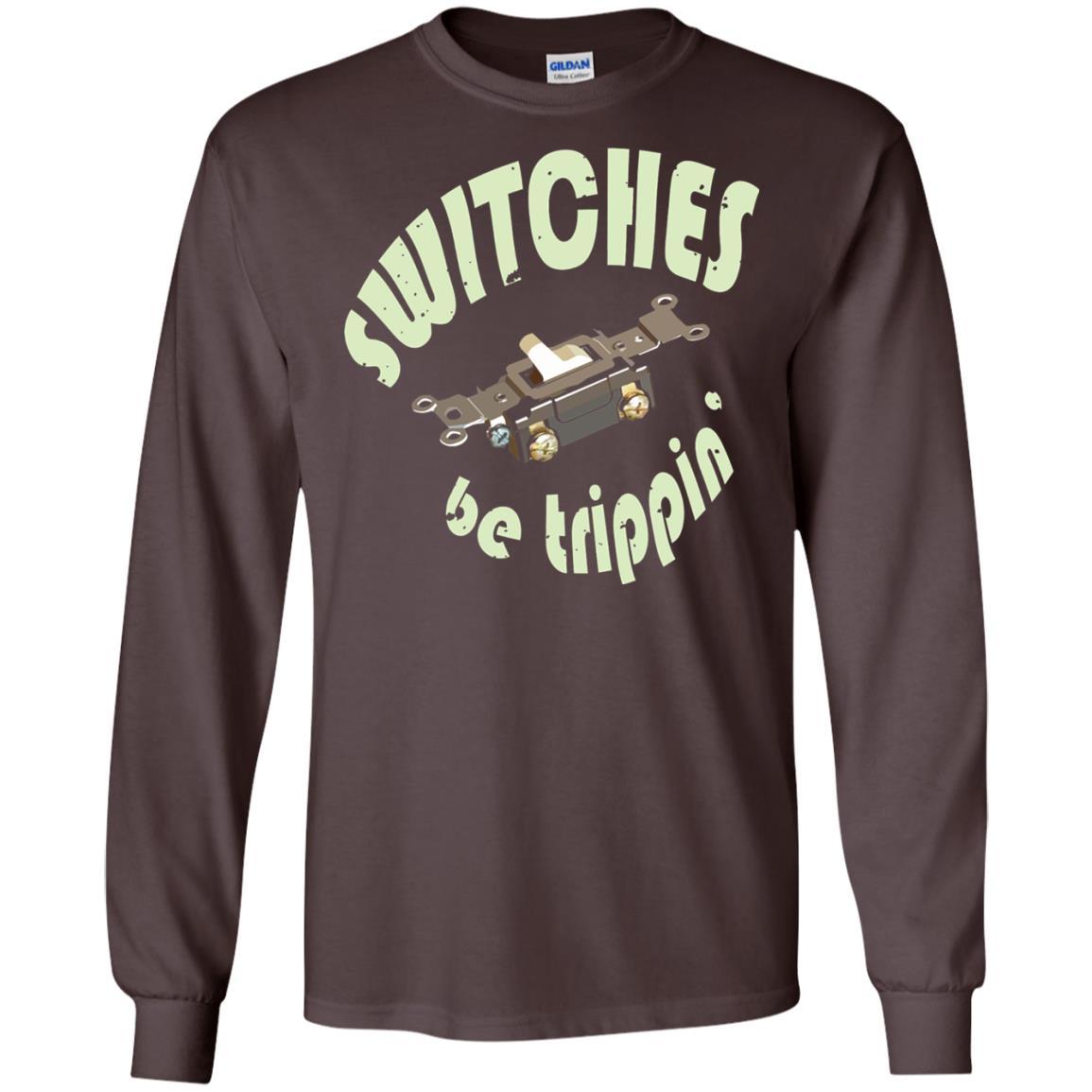 Electrician T-shirt Switches Be Trippin Dark Chocolate