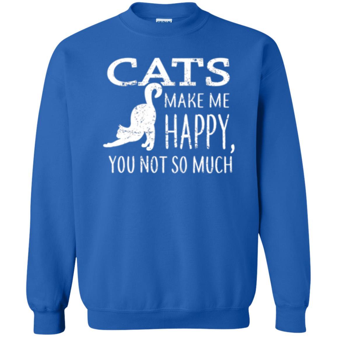 Cat Lover T-shirt Cats Make Me Happy You Not So Much Royal