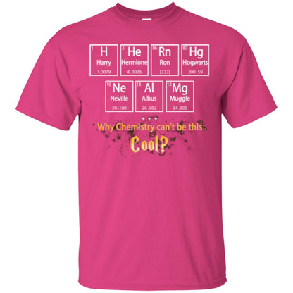 Why Chemistry Can_t Be This Cool Harry Potter Element Movie T-shirt Heliconia