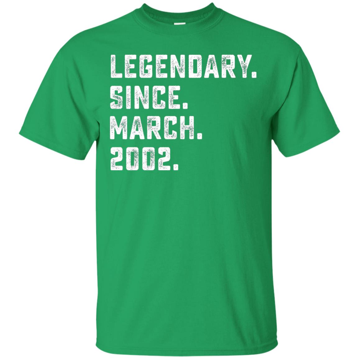 Legendary Since March 2002 16th Years Old Birthday T-shirt Irish Green