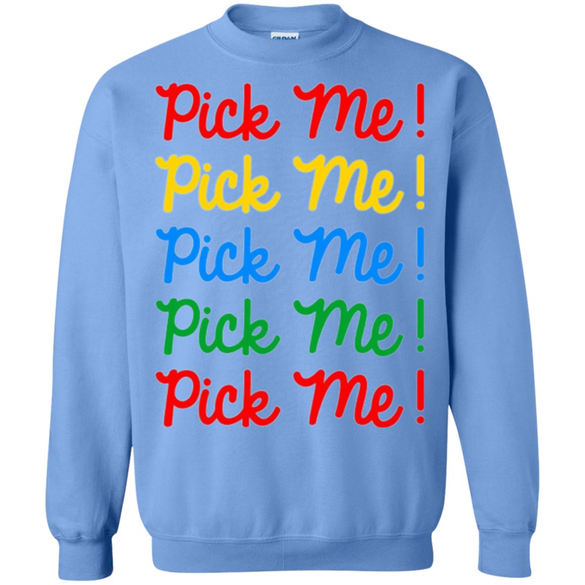 Pick Me Contestant T-shirt Carolina Blue