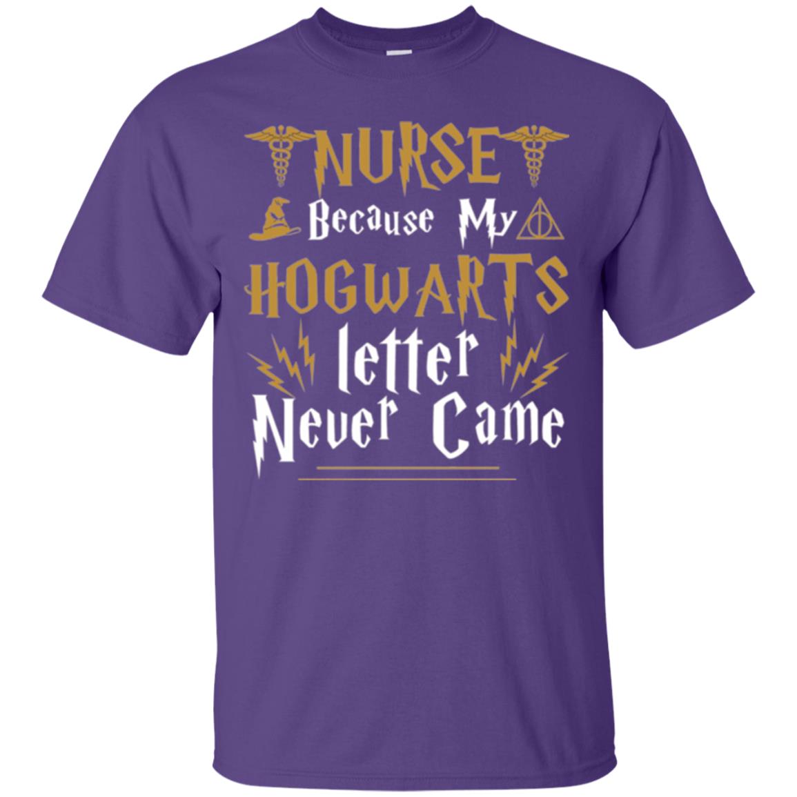 Nurse T-shirts Because My Letter Never Came Purple