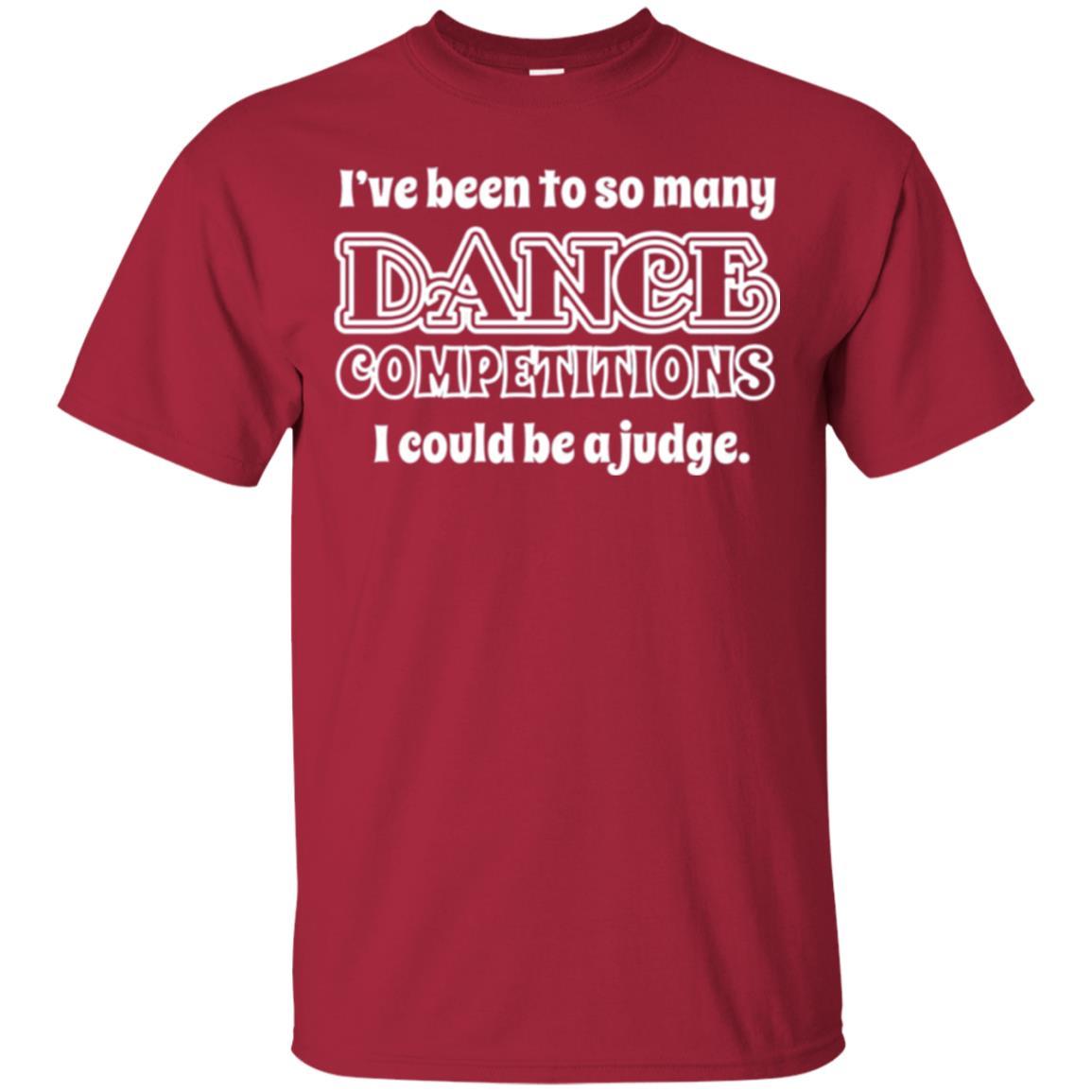 Dancer T-shirt I Could Be A Judge Cardinal