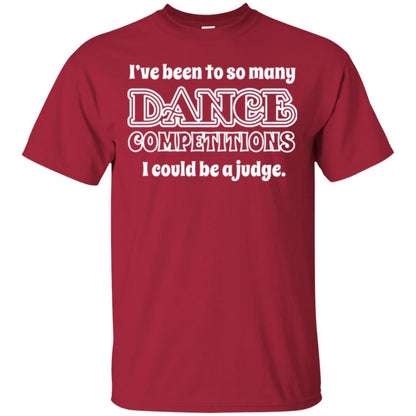 Dancer T-shirt I Could Be A Judge Cardinal