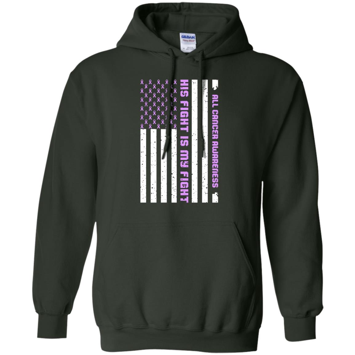 All Cancer Awareness His Fight Is My Fight Lavender Ribbon Stars Flag Of Usa Shirt Forest Green