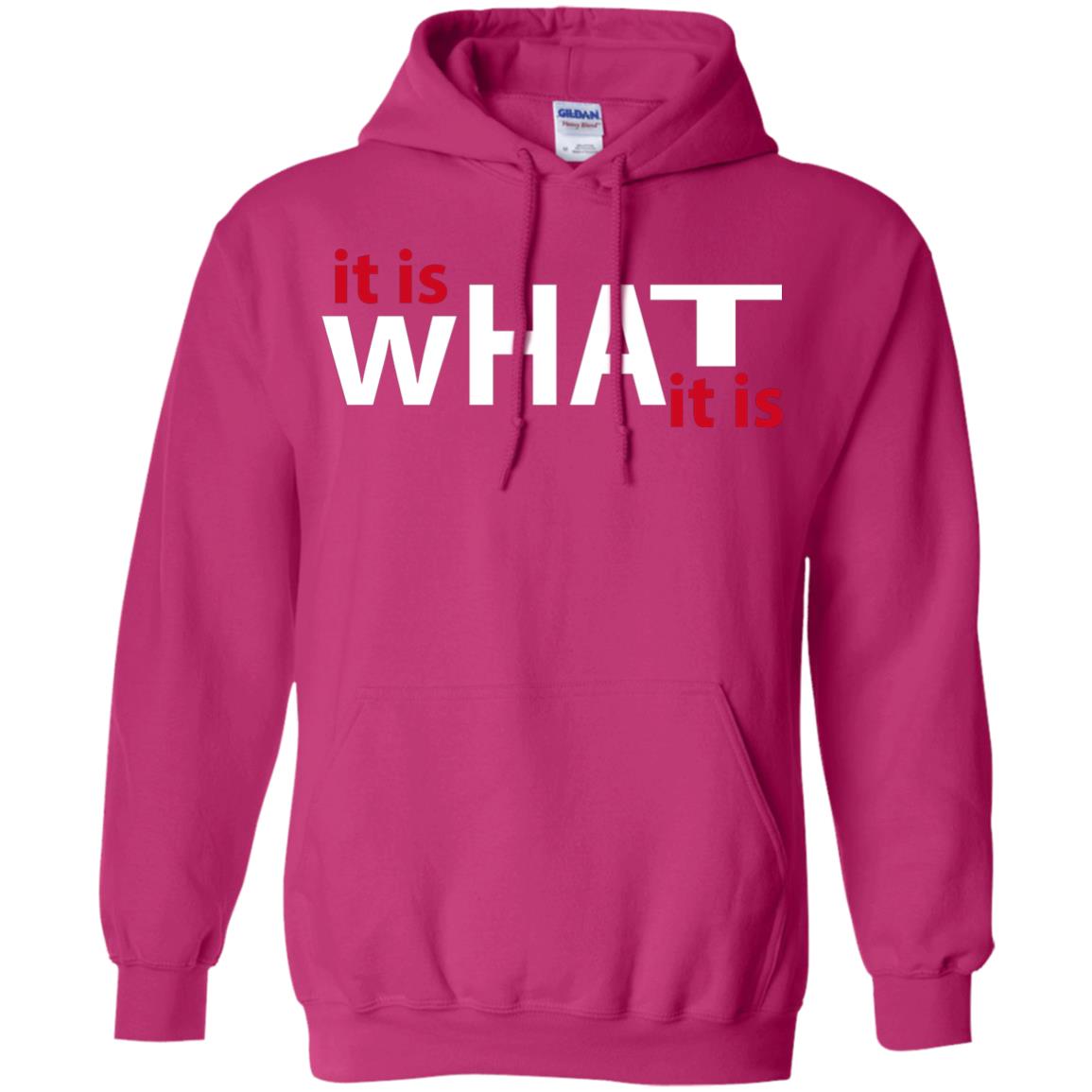 It Is What It Is T-shirt Heliconia