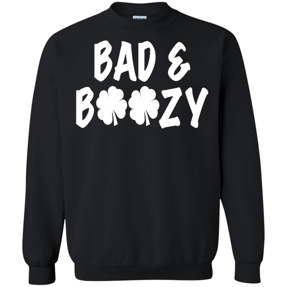 Bad And Boozy St. Patrick_s Day T-shirt Black