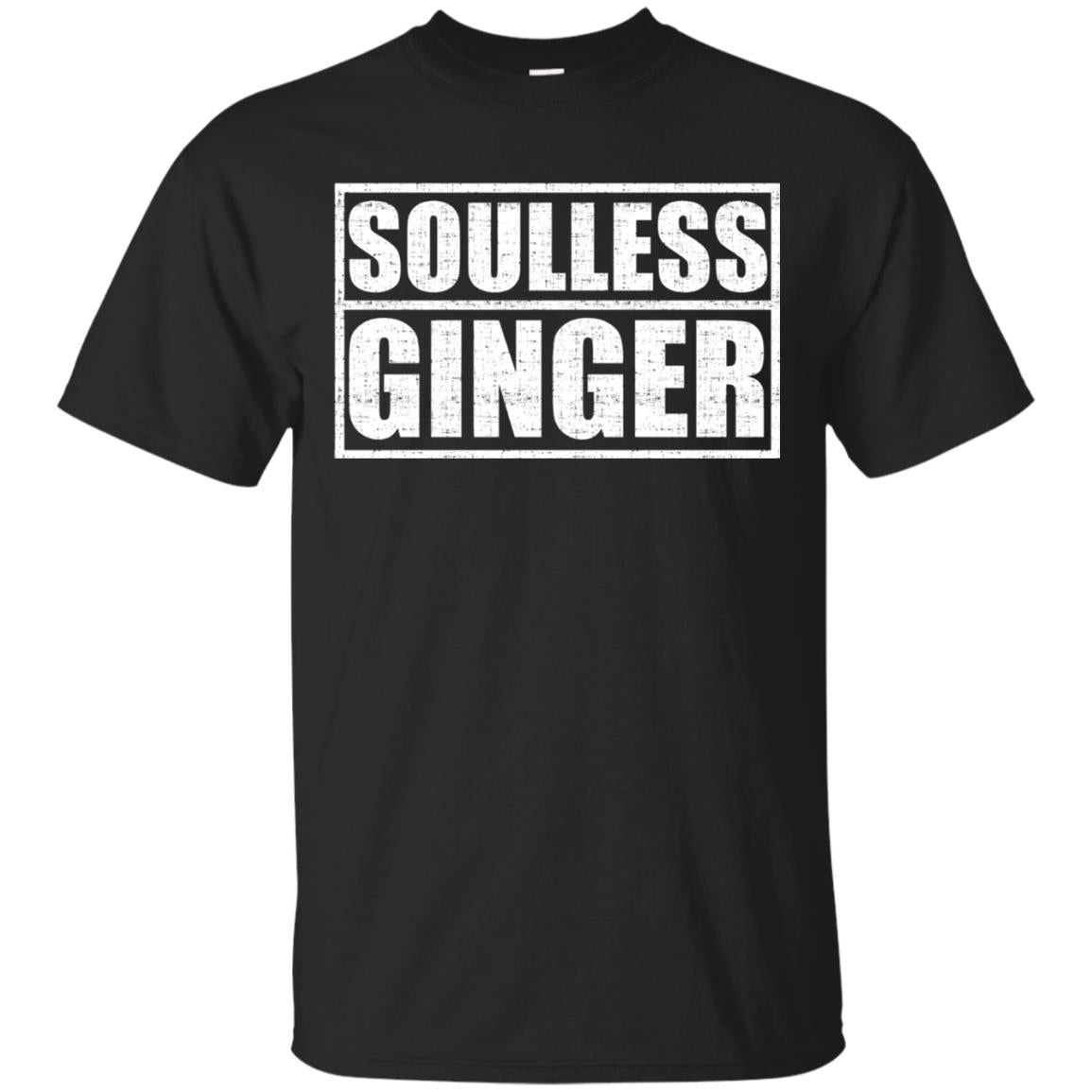 Soulless Ginger For The Red Heads Shirt Black