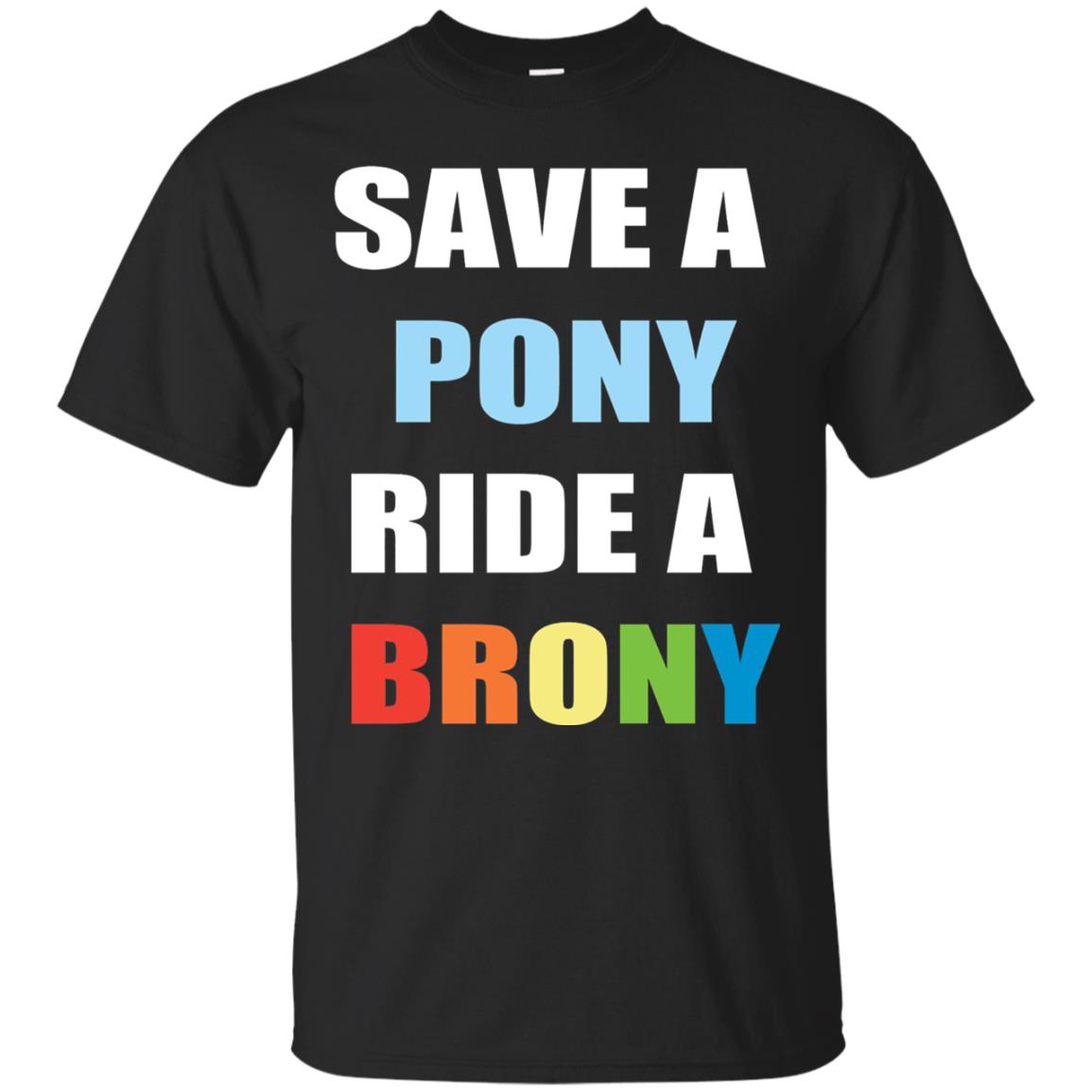 Save A Pony Ride A Brony Funny Bronies T-shirt Black
