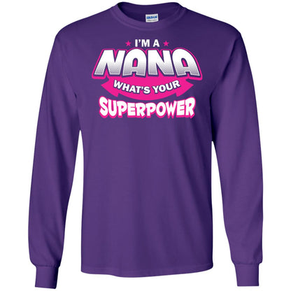 Nana T-shirt I'm A Nana What's Your Superpower Purple