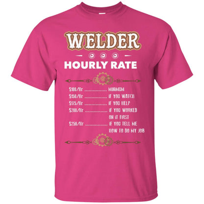 Welder Hourly Rate Shirt For Mens Or Womens Heliconia