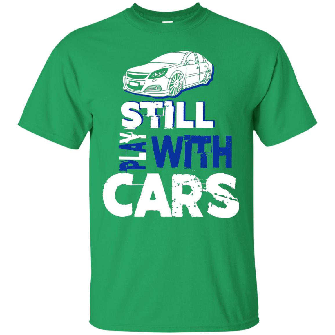 Still Play With Cars Funny Racing Driving T-shirt Irish Green