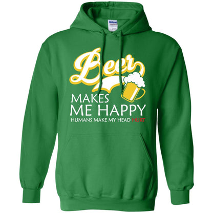 Beer Makes Me Happy Beer Lover T-shirt Irish Green
