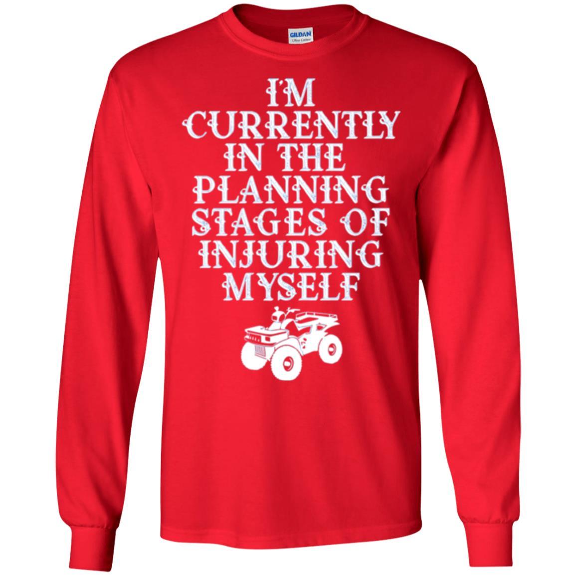 Four Wheeling T-shirt I'm Currently In The Planning Stages Red
