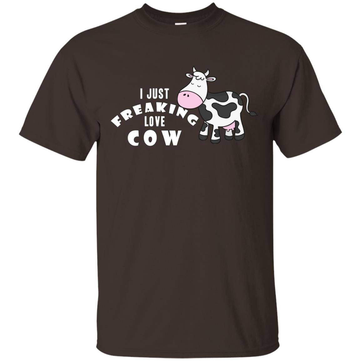 I Just Freaking Love Cow Shirt Dark Chocolate