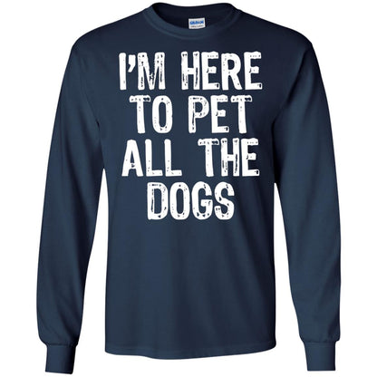 Dogs Lover T-shirt I_m Here To Pet All The Dogs Navy