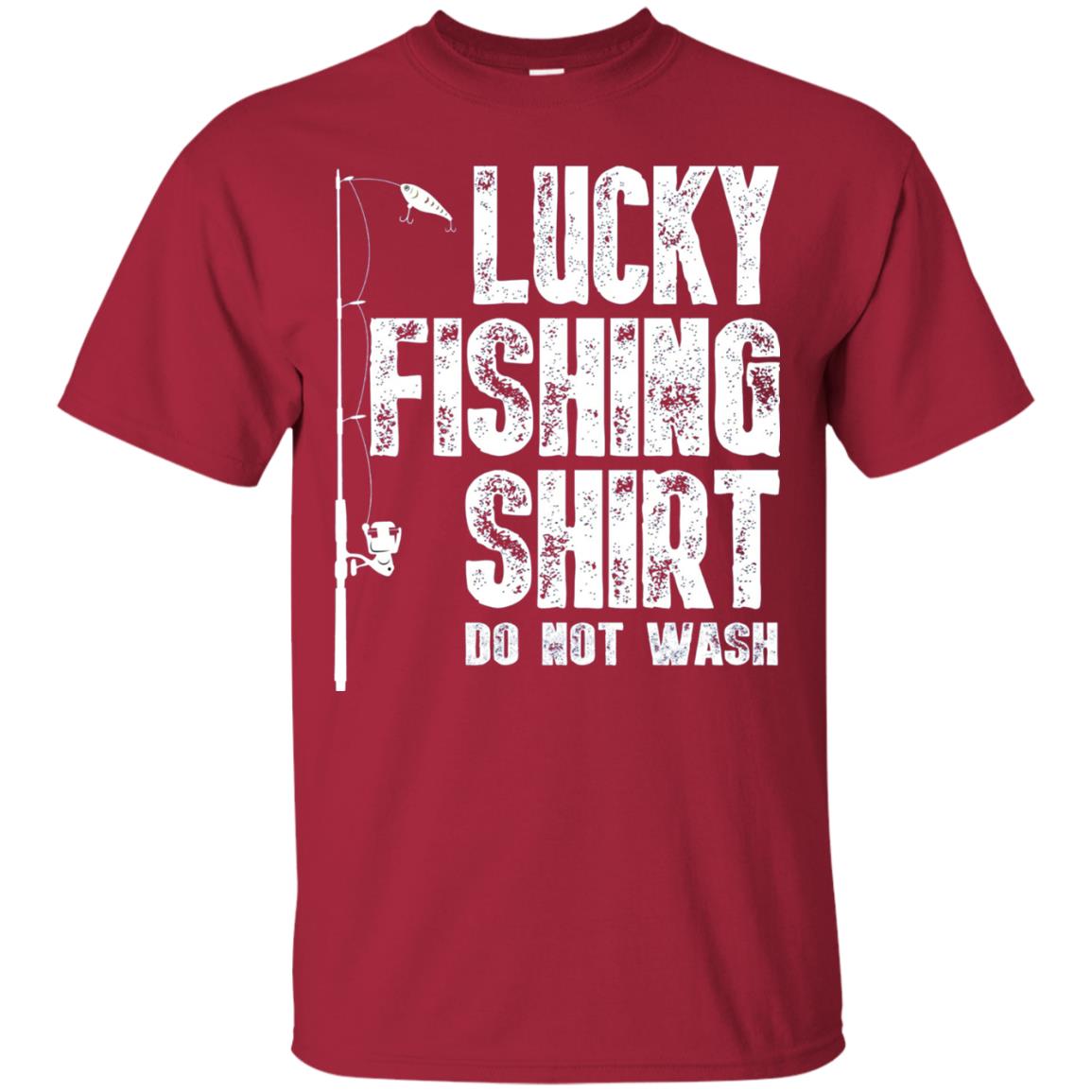 Lucky Fishing Shirt Do Not Wash Cool Fisherman T-shirt Cardinal