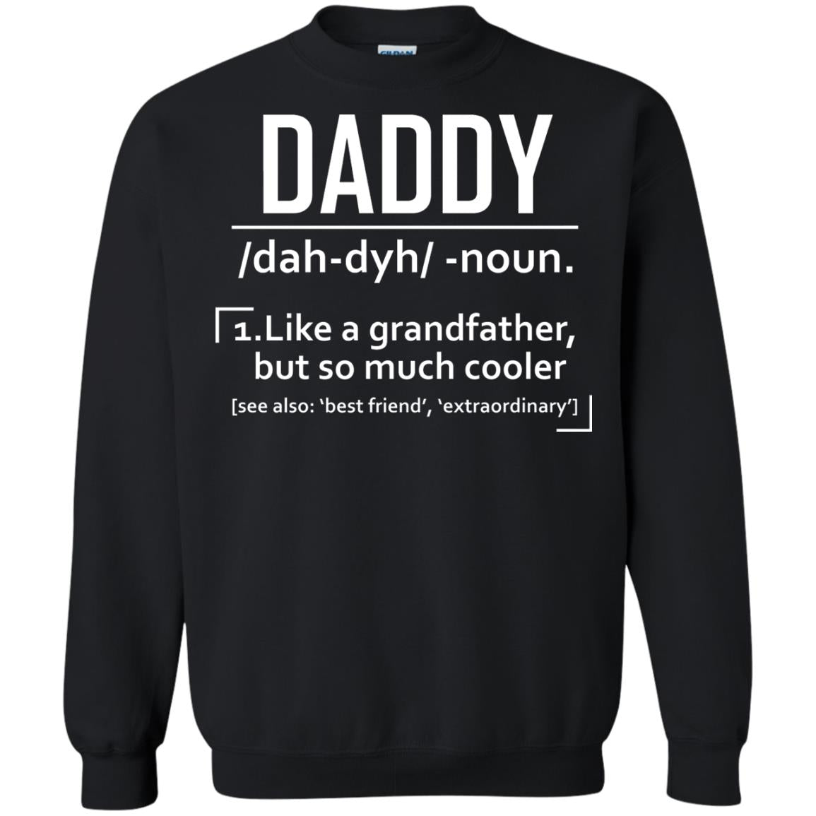Daddy Like A Grandfather But So Much Cooler Shirt Black
