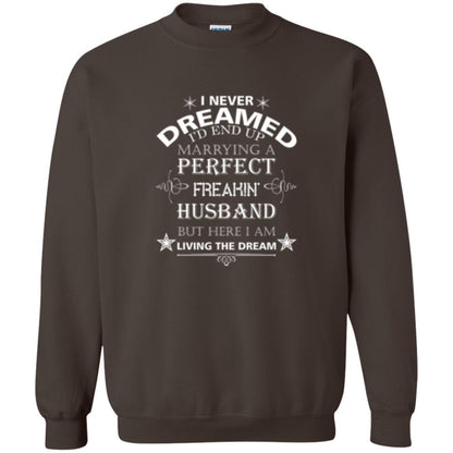 Wife T-shirt I Never Dreamed I''d End Up T-shirt Dark Chocolate