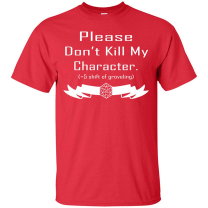 Please Dont Kill My Character Shirt Red