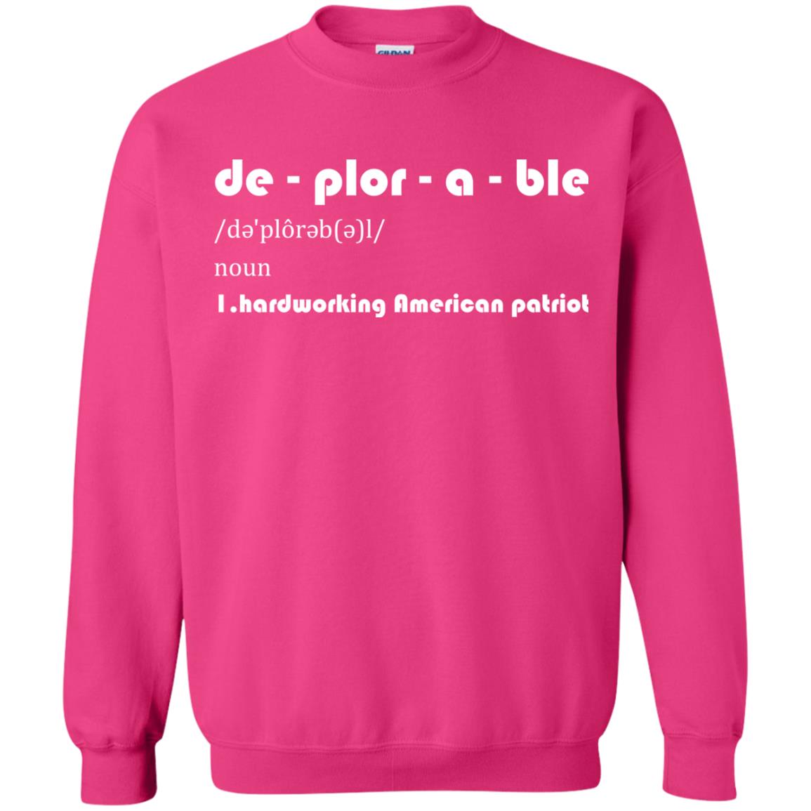Patriot T-shirt De-plor-a-ble Definition Heliconia