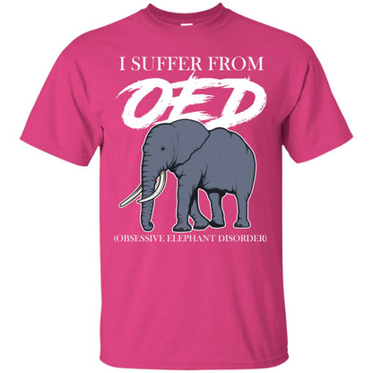 I Suffer From Oed Obsessive Elephant Disorder Funny Elephant T-shirt Heliconia