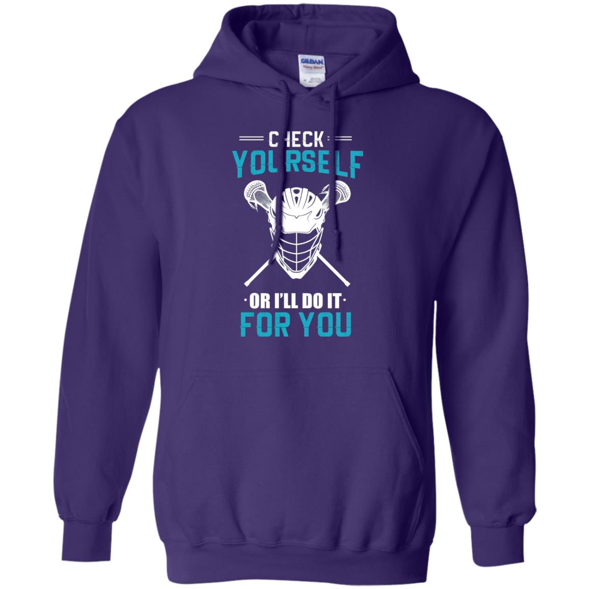 Check Yourself Or I_ll Do It For You Lacrosse Lover T-shirt Purple